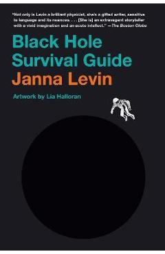 Black Hole Survival Guide - Janna Levin