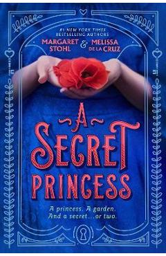 A Secret Princess - Margaret Stohl