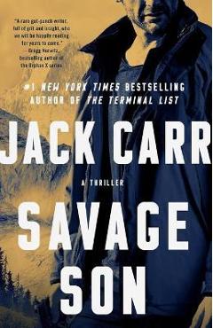 Savage Son: A Thrillervolume 3 - Jack Carr