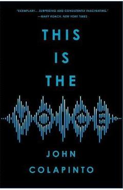 This Is the Voice - John Colapinto