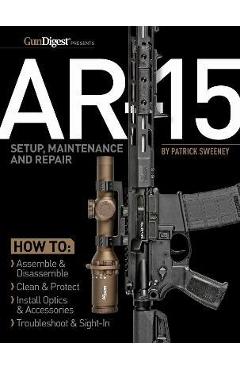 Ar-15 Setup, Maintenance and Repair