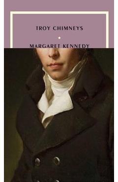 Troy Chimneys - Margaret Kennedy