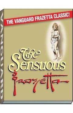 Sensuous Frazetta - J. David Spurlock