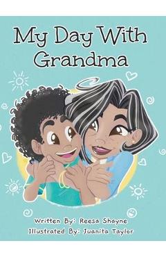 My Day With Grandma - Reesa Shayne