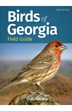 Birds of Georgia Field Guide - Stan Tekiela