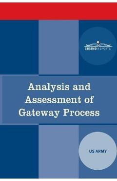 Analysis and Assessment of Gateway Process - The Us Army