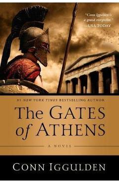 The Gates of Athens - Conn Iggulden