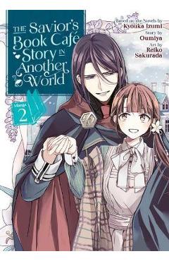 The Savior\'s Book Cafe Story in Another World (Manga) Vol. 2 - Kyouka Izumi