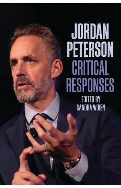 Jordan Peterson: Critical Responses -