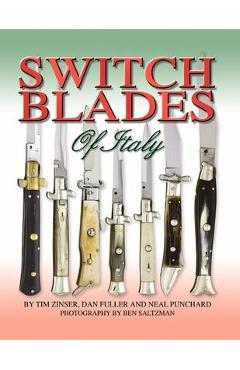 Switchblades of Italy - Tim Zinser