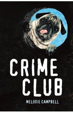 Crime Club - Melodie Campbell
