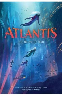 Atlantis: The Brink of War (Atlantis Book #2) - Gregory Mone