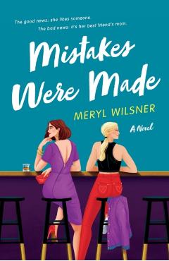 Mistakes Were Made - Meryl Wilsner