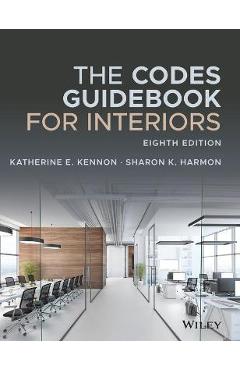 The Codes Guidebook for Interiors - Katherine E. Kennon