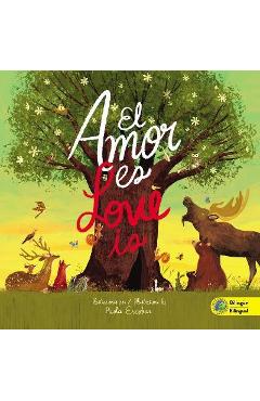 Love Is (Bilingual) / El Amor Es (Bilingüe) - Paola Escobar