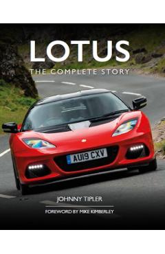 Lotus: The Complete Story - John Tipler