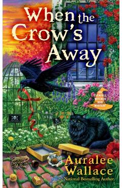 When the Crow's Away - Auralee Wallace