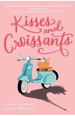 Kisses and Croissants - Anne-sophie Jouhanneau