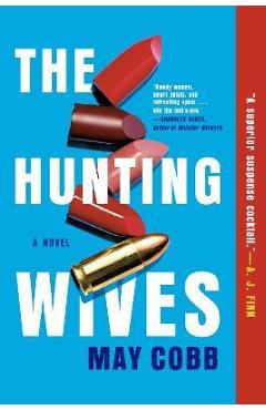 The Hunting Wives - May Cobb