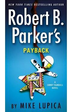 Robert B. Parker\'s Payback - Mike Lupica