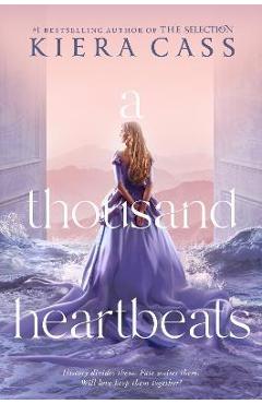 A Thousand Heartbeats - Kiera Cass