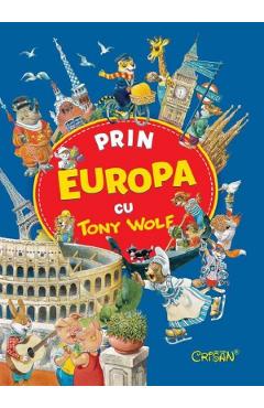 Prin Europa cu Tony Wolf