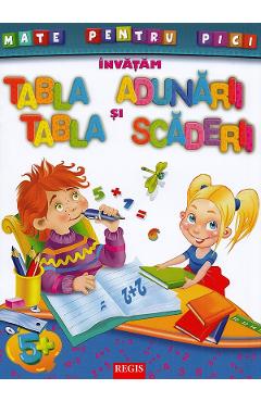 Invatam tabla adunarii si scaderii - REGIS