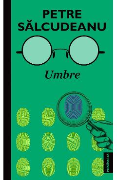 Umbre - Petre Salcudeanu