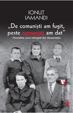 Poze De comunisti am fugit, peste comunisti am dat - Ionut Iamandi