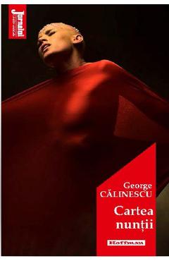 Cartea nuntii - George Calinescu - HOFFMAN