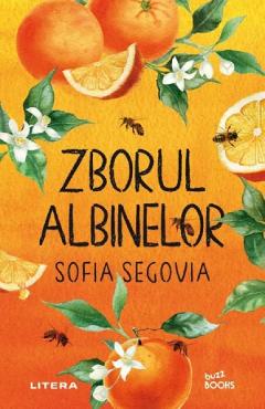 Zborul albinelor - Sofia Segovia