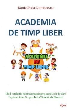 Academia De Timp Liber - Daniel Puia-dumitrescu