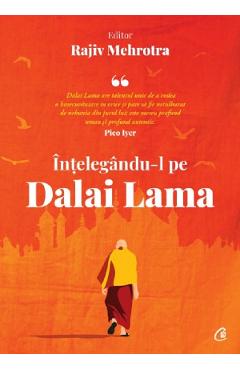 Intelegandu-l pe Dalai Lama - Rajiv Mehrotra