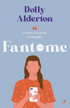 Fantome – Dolly Alderton Alderton poza bestsellers.ro