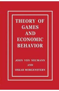 Theory of Games and Economic Behavior - John Von Neumann