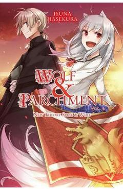 Wolf & Parchment: New Theory Spice & Wolf, Vol. 6 (Light Novel) - Isuna Hasekura