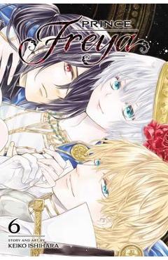 Prince Freya, Vol. 6: Volume 6 - Keiko Ishihara