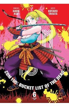 Zom 100: Bucket List of the Dead, Vol. 6: Volume 6 - Haro Aso