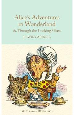Alice\'s Adventures in Wonderland & Through the Looking-Glass - Lewis Carroll