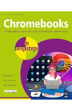 Chromebooks in Easy Steps: Ideal for Seniors -