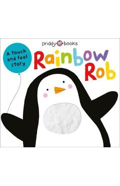 Touch & Feel Picture Books: Rainbow Rob - Roger Priddy