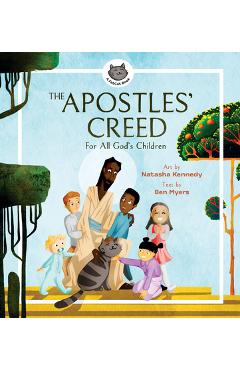 The Apostles\' Creed: For All God\'s Children - Natasha Kennedy