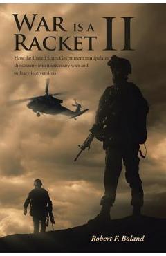War is a Racket II - Robert F. Boland
