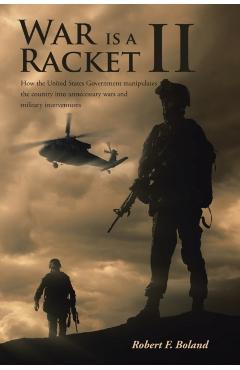 War is a Racket II - Robert F. Boland