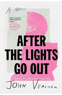 After the Lights Go Out - John Vercher