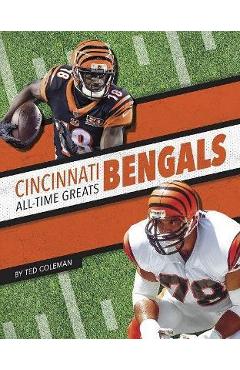 Cincinnati Bengals All-Time Greats - Ted Coleman