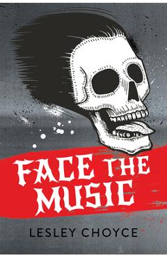 Face the Music - Lesley Choyce