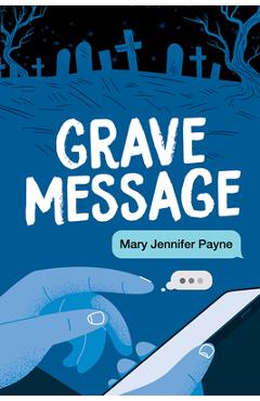 Grave message - mary jennifer payne
