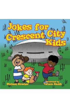 Jokes for Crescent City Kids - Michael Strecker