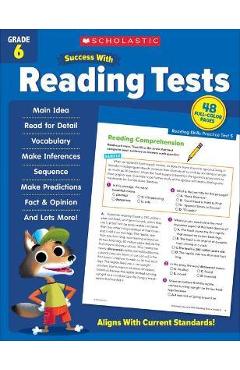 Scholastic Success with Reading Tests Grade 6 - Scholastic Teaching Resources
